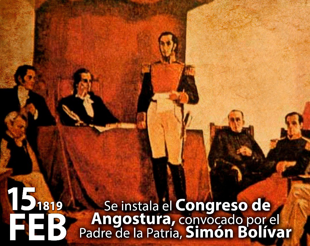Poesia Insurgente Fotos Y Algo Mas Congreso De Angostura Simon Bolivar 15 De Febrero 1819