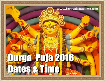 Durga Puja Festivals 2016 Date & Time in India Durga Puja Festivals 2016 Date & Time in India
