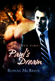 Touching Fire: Paul's Dream