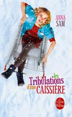 Un blog à succès Les tribulations d'une caissière