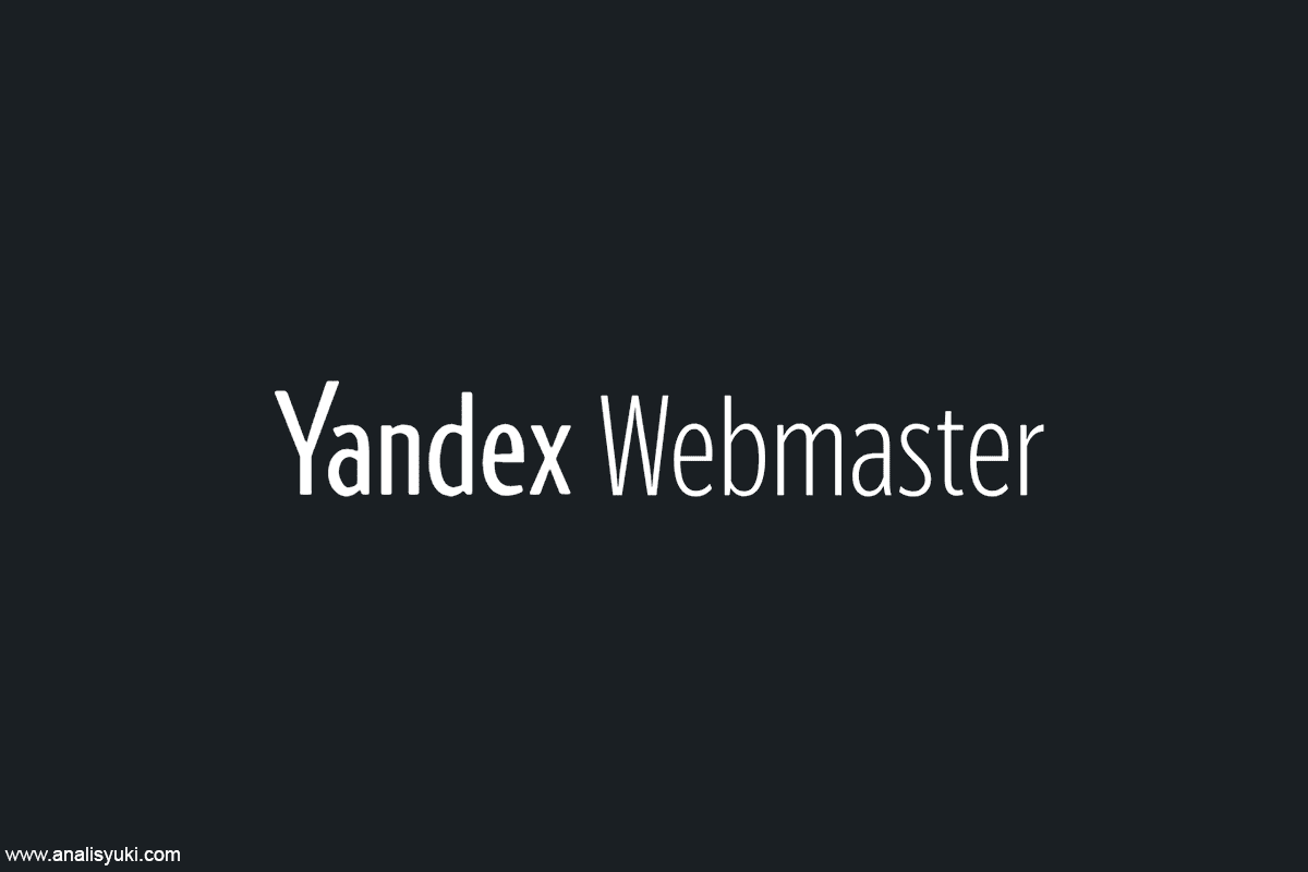 Cara Mendaftarkan Blog di Yandex Webmaster Terbaru