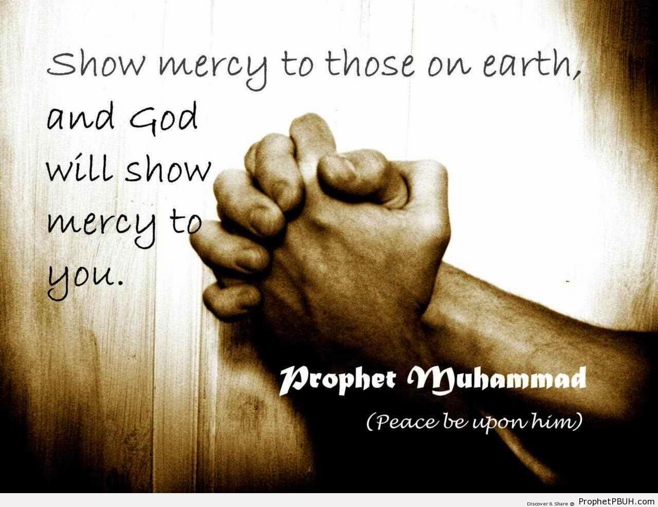 Show-Mercy-Prophet-Muhammad-Quote-Hadith-Picture.jpg