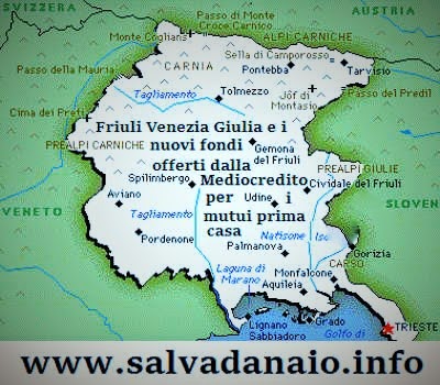 Il Friuli Venezia Giulia, offre 500 mila euro per i mutui prima casa