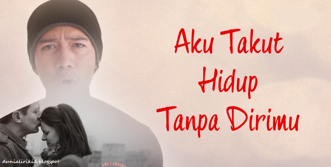 Lirik Lagu Aku Takut Repvblik Band Kumpulan Kunci Gitar Dan