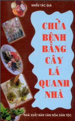 Chữa bệnh bằng cây lá quanh nhà - Diệp Tâm