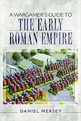 A Wargamer's Guide to the Early Roman Empire 