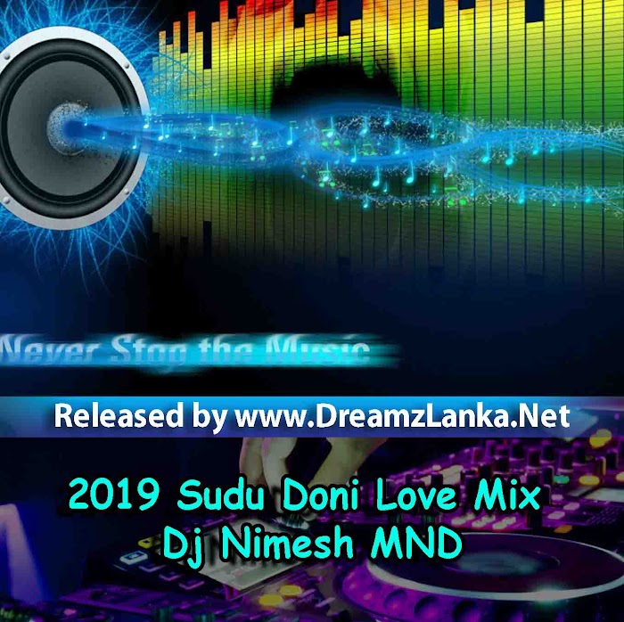 2019 Sudu Doni Love Mix Dj Nimesh MND