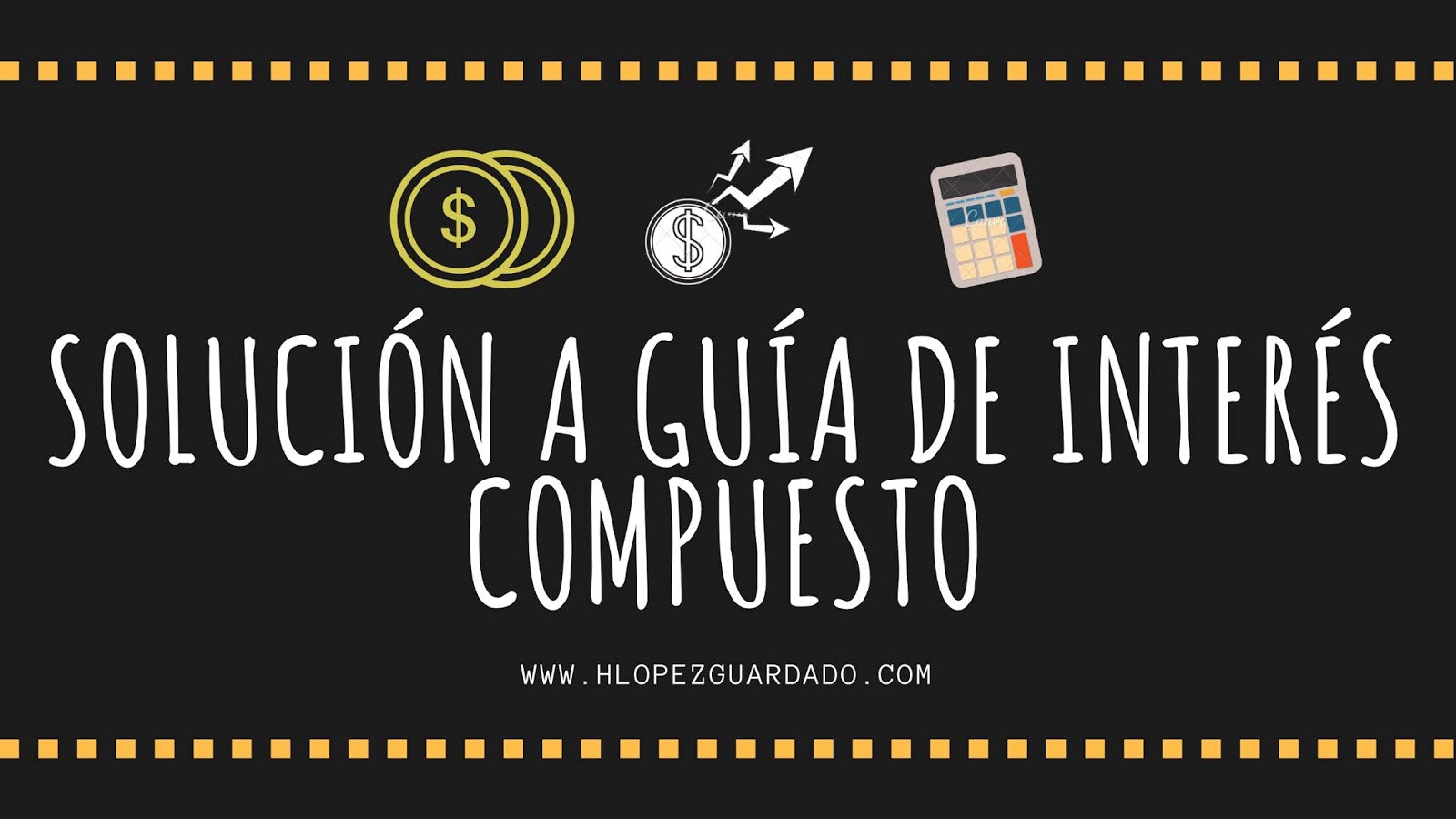 Solución a Guía de Interés Compuesto Libro de Alfredo Díaz Mata