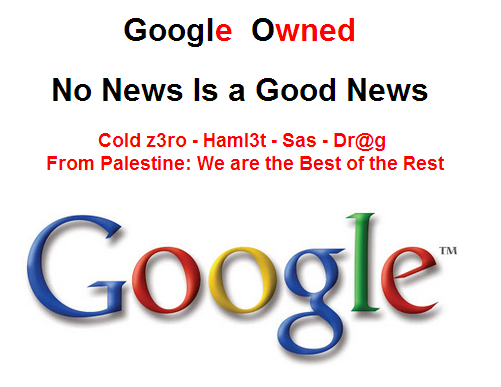Google Search Palestine hacked by anti Israeli activists Hackteach Lovers signed by Cold z3ro - Haml3t - Sas - Dr@g