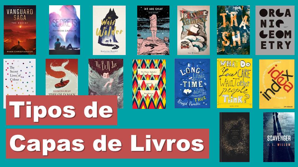 Conheça os 4 Tipos de Capas de Livro que os Designers Normalmente Desenvolvem Conheça os 4 Tipos de Capas de Livro que os Designers Normalmente Desenvolvem
