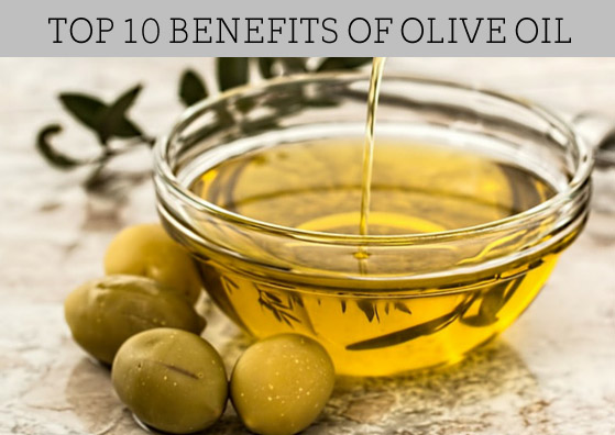 Top 10 Benefits of Olive Oil