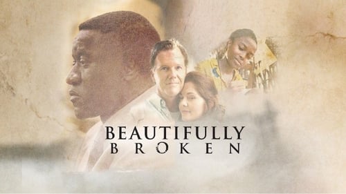 Beautifully Broken 2018 film complet