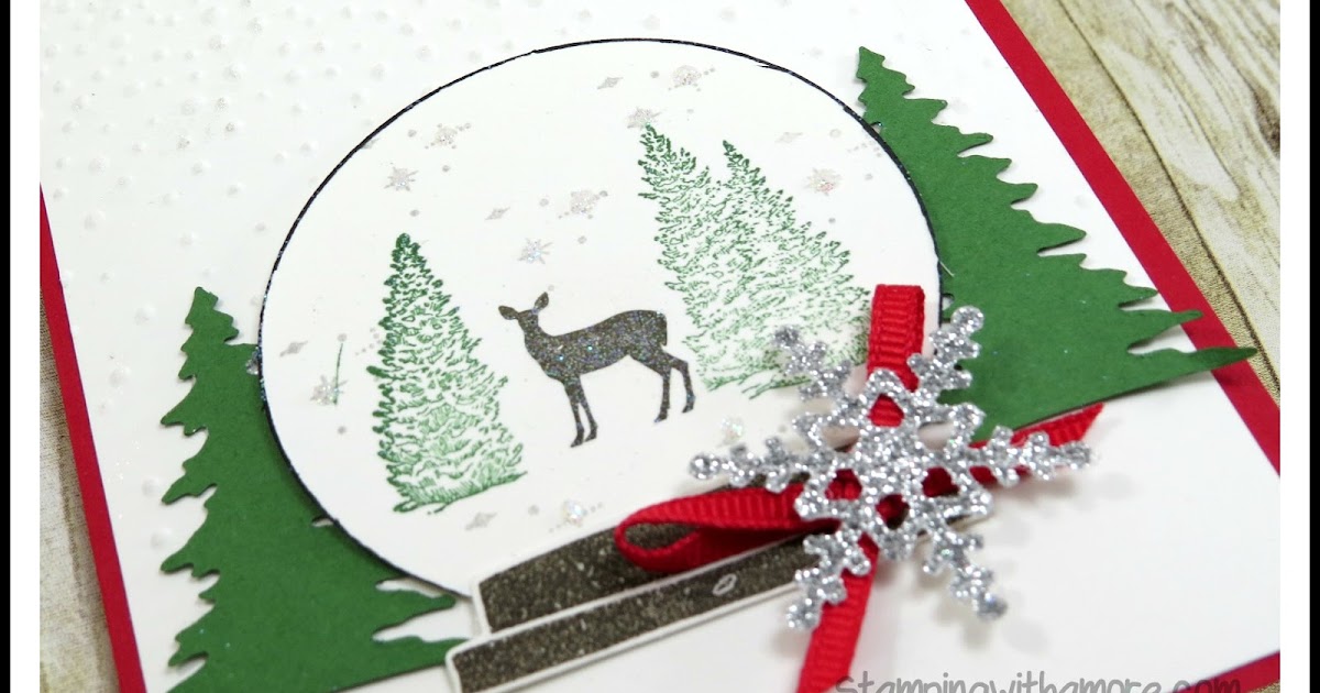 Stampingwithamore CHRISTMAS SNOW GLOBE CARD