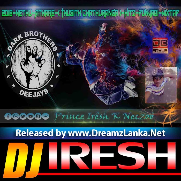 2D18 Nethu Athare - Thusith Chathuranga Hitz Punjabi Mix DJ Iresh