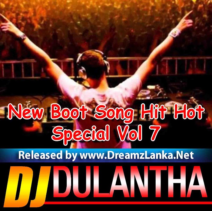 2018 New Boot Song Hit Hot Dj Nonstop Special Vol 7 Dj Dulantha MND