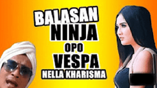 Balasan Ninja Opo Vespa - Nella Kharisma