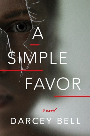 Review: A Simple Favor by Darcey Bell (audio)