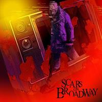 [2008] - Scars On Broadway