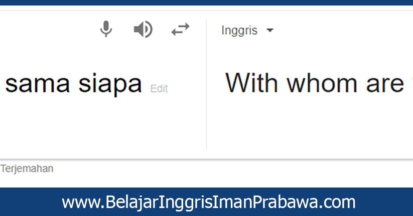 Bahasa Inggrisnya Kamu Sama Siapa