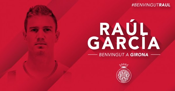 Oficial: Girona, firma Raúl García