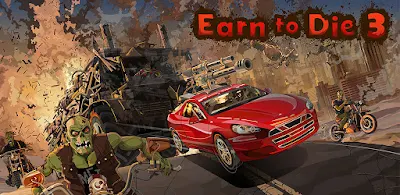 لعبة Earn To Die 3 للأندرويد، لعبة Earn To Die 3 مدفوعة للأندرويد