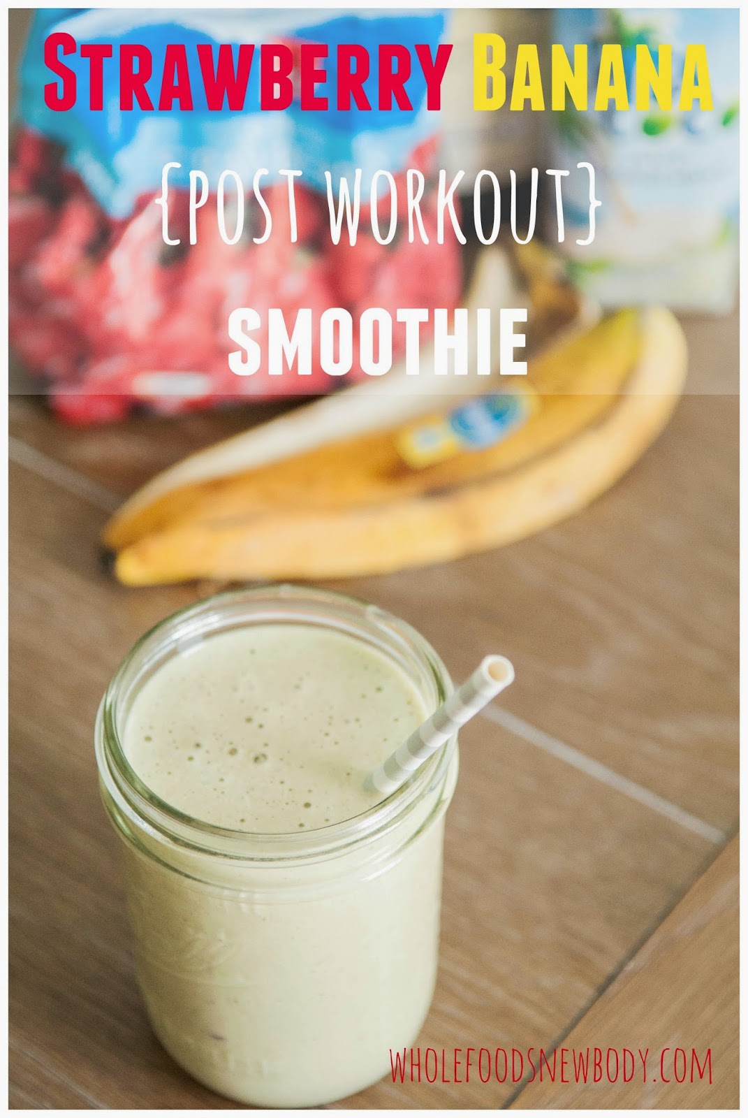 Whole Foods New Body {Strawberry Banana Post Workout Smoothie}