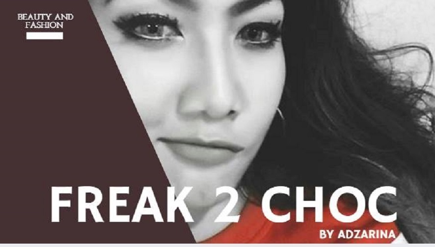 Freak2Choc By Adza Rina