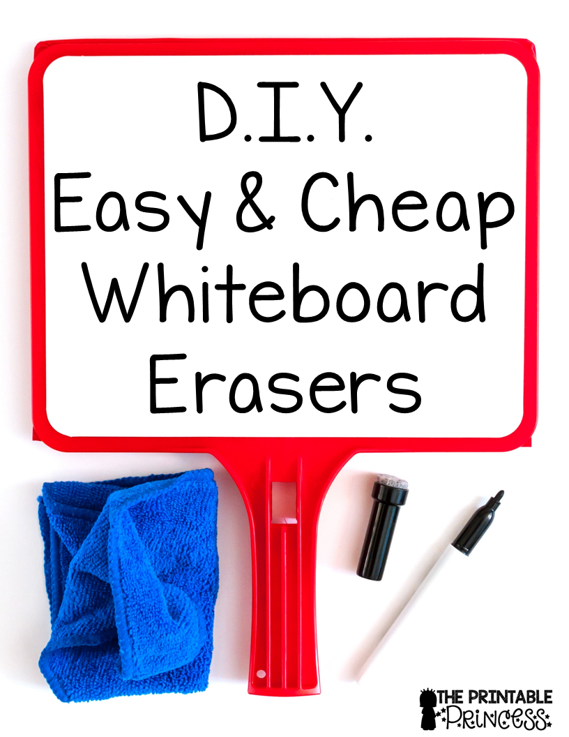 The Printable Princess DIY Easy and Cheap Erasers for Whiteboards