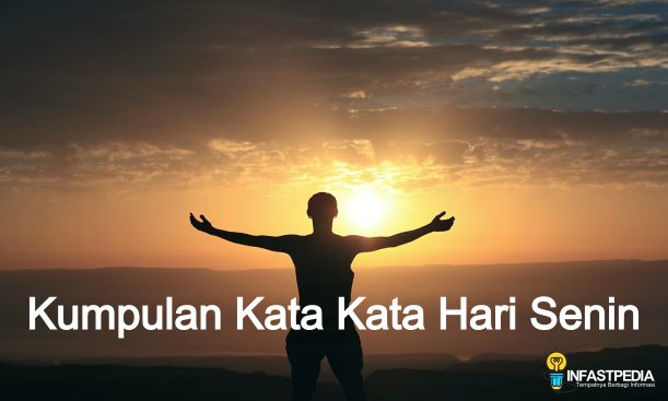 √ Kumpulan Kata kata Hari Senin : Selamat, Mutiara, Semangat Kerja