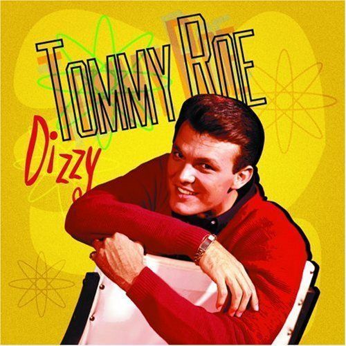 NUMBER ONES OF THE SIXTIES 1969 Tommy Roe Dizzy