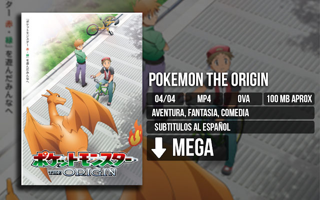 Pok%25C3%25A9mon%2B-%2BThe%2BOrigins - Pokémon - The Origin [MP4][MEGA][04/04] - Anime Ligero [Descargas]