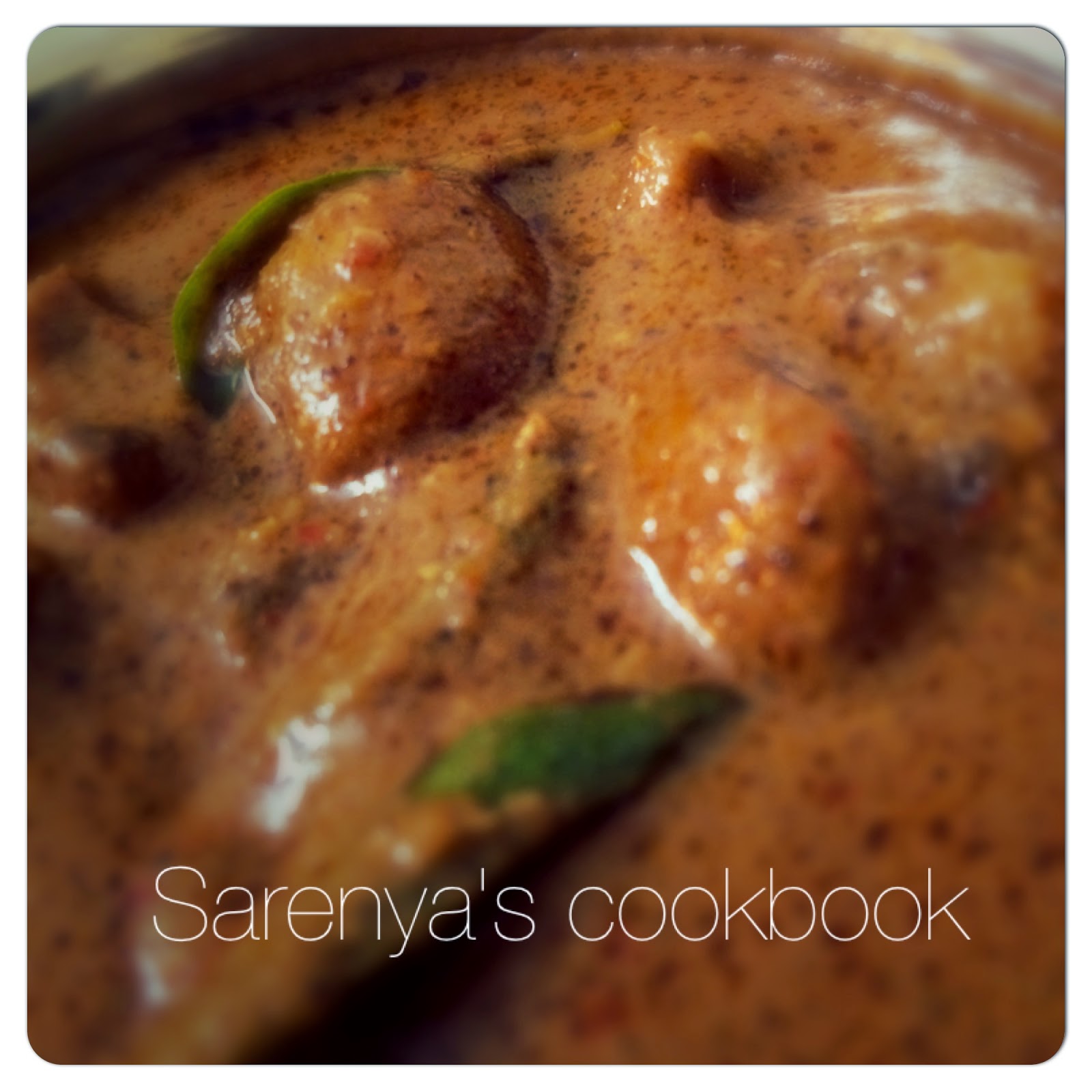 Sarenya's Cookbook CHETTINAD MUSHROOM GRAVY
