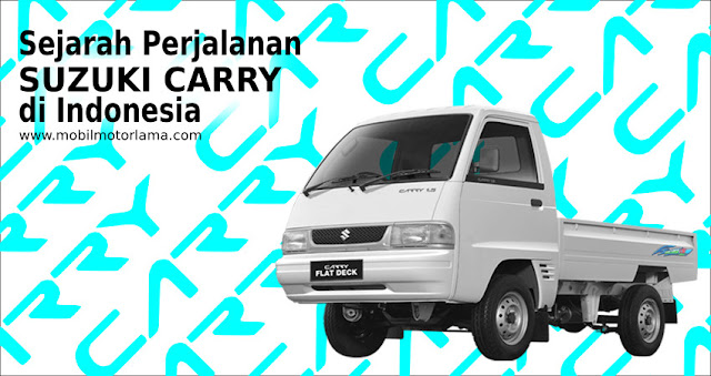 Sejarah Perjalanan Suzuki Carry di Indonesia