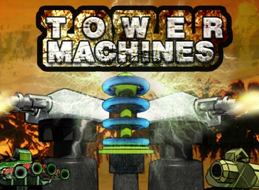 Tower Defence: Tower Machines