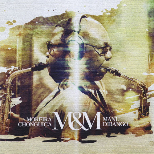M & M Moreira Chonguica, Manu Dibango M & M Moreira Chonguica, Manu Dibango La Muzic de Lady