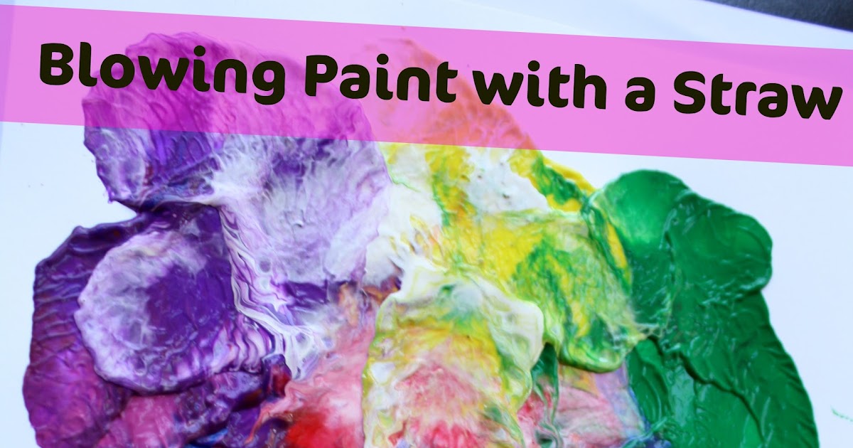 Having Fun at Home: Straw-Blown Painting