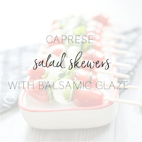 Caprese Salad Skewers with Balsamic Glaze