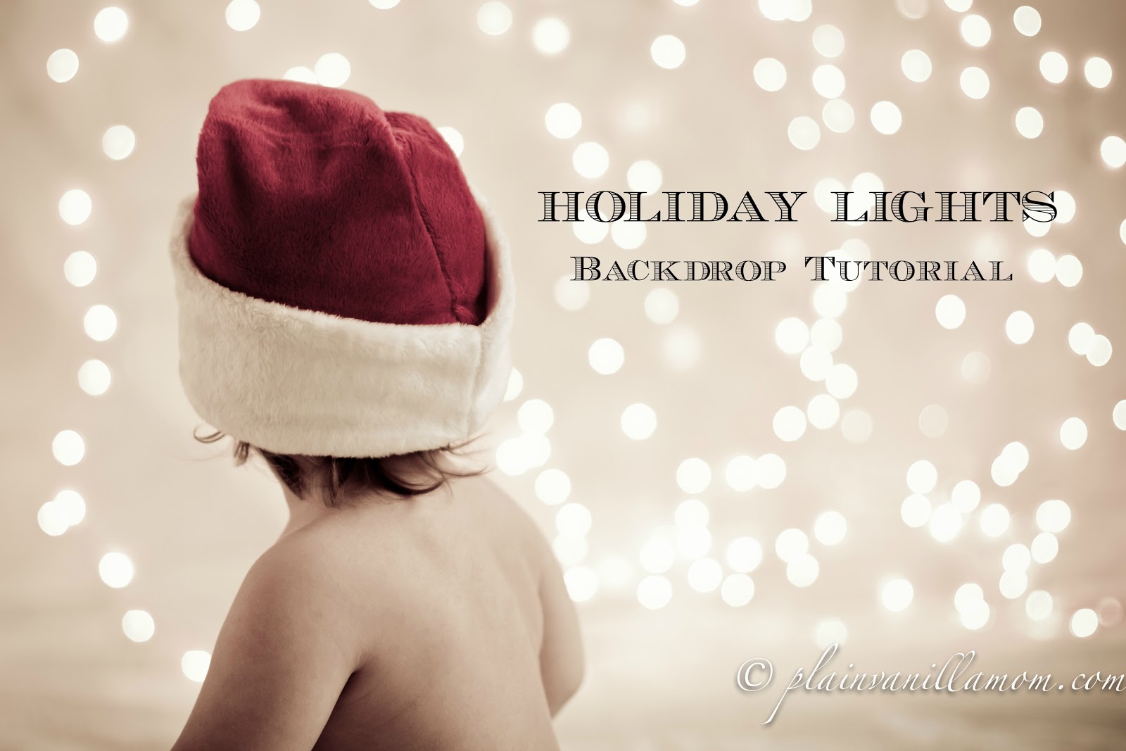 Holiday Lights Photo Backdrop Tutorial