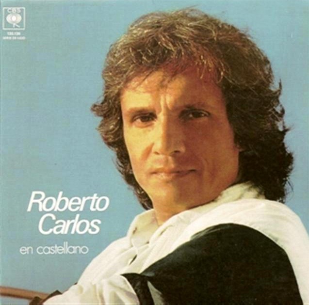 La Rocola de Papá: Discografía completa en español de Roberto Carlos -  Parte N° 2