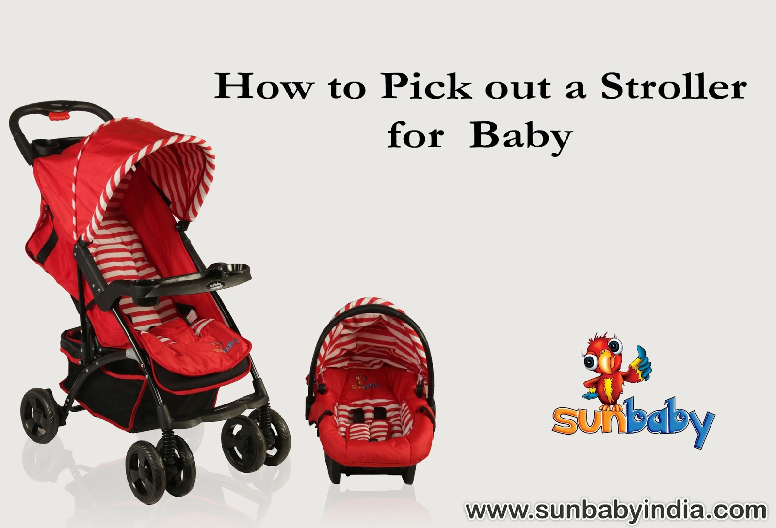 How to Pick out a Stroller for Your Baby Sunbabyindia