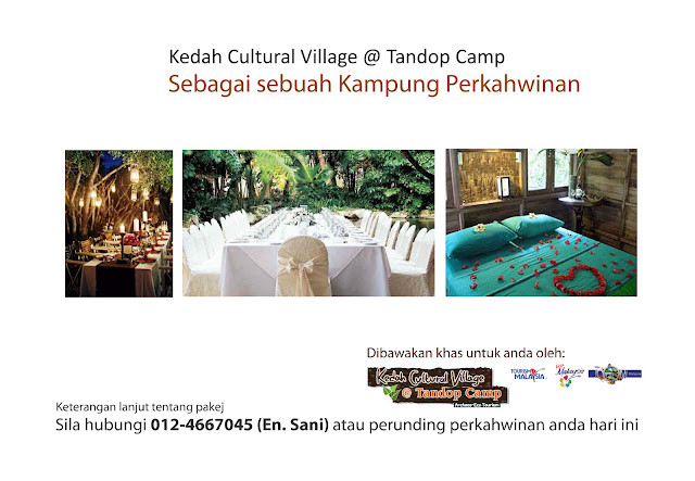 KEDAH CULTURAL VILLAGE: Kampung Perkahwinan @ Tandop Camp