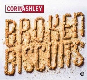 Corin Ashley – Broken Biscuits
