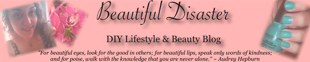 Beautiful Disaster - DIY Lifestyle and Beauty Blog 
