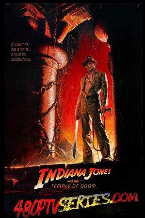 Indiana Jones and the Temple of Doom (1984) 350MB Full Hindi Dual Audio Movie Download 480p BluRay Free Watch Online Full Movie Download Worldfree4u 9xmovies Indiana Jones and the Temple of Doom (1984) 350MB Full Hindi Dual Audio Movie Download 480p BluRay Free Watch Online Full Movie Download Worldfree4u 9xmovies