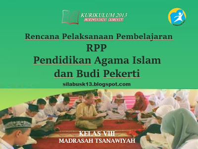 lum mencapai KKM maupun kepada peserta d RPP Pendidikan Agama Islam (PAI) dan Budi Pekerti Kеlаѕ VIII SMP K13 Revisi 2017