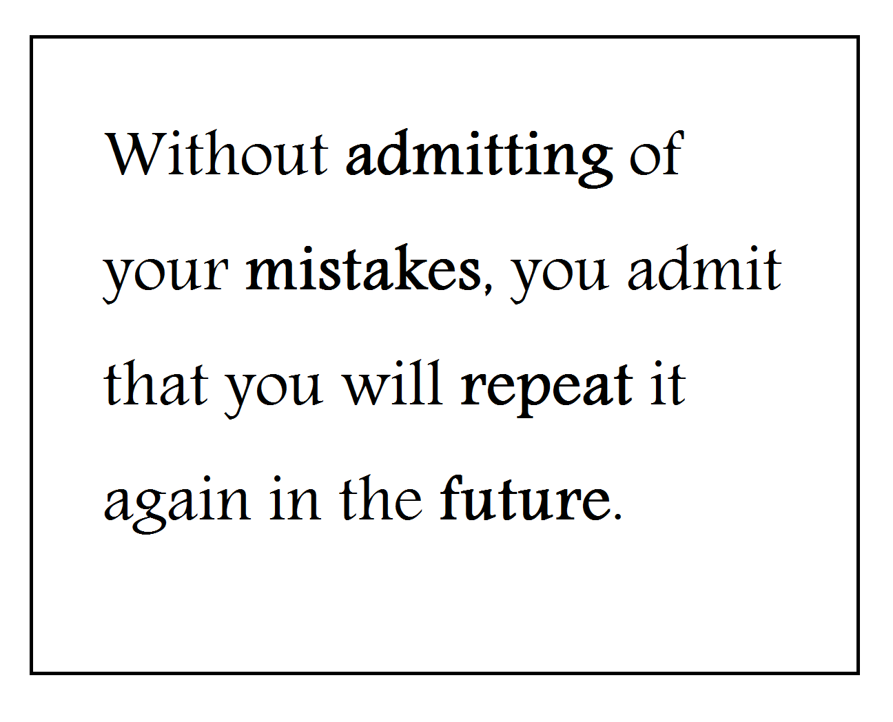 Admit Your Mistakes Quotes. QuotesGram
