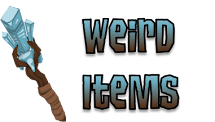 Weird Items