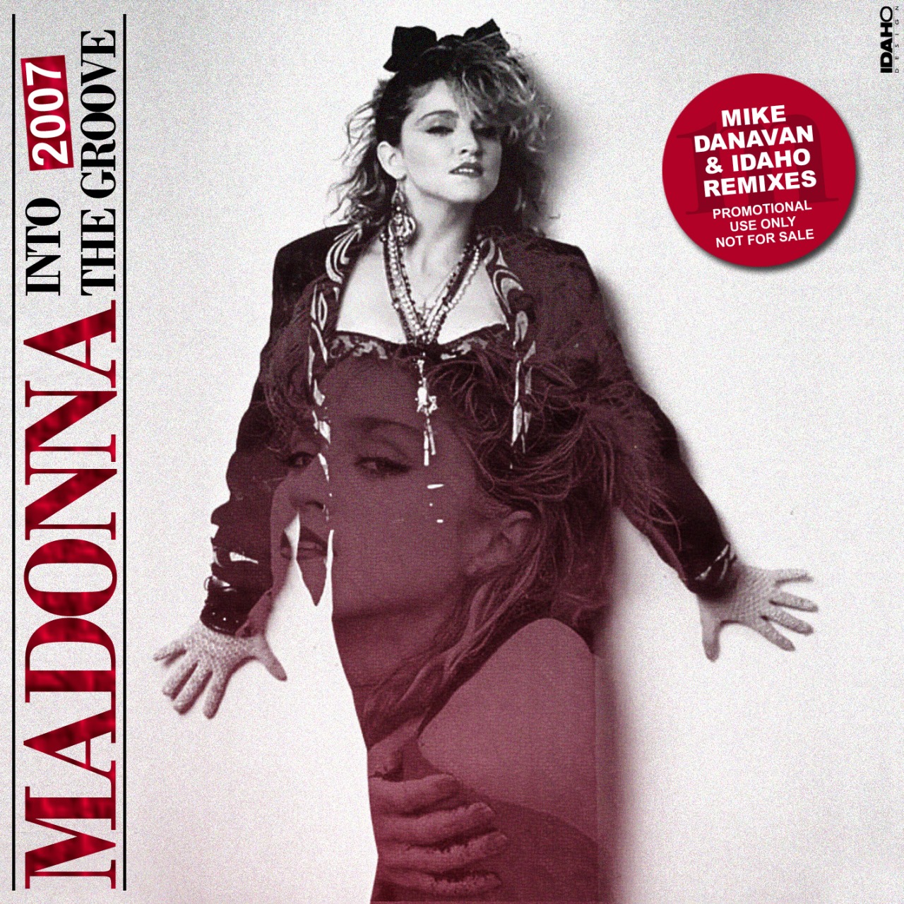 Madonna FanMade Covers Into The Groove Mike Danavan & Idaho Remixes