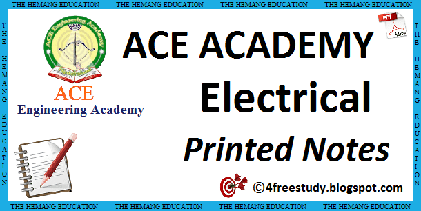 GATE ACE Academy EE Electrical Engineering Printed Class Notes GATE ACE Academy EE Electrical Engineering Printed Class Notes