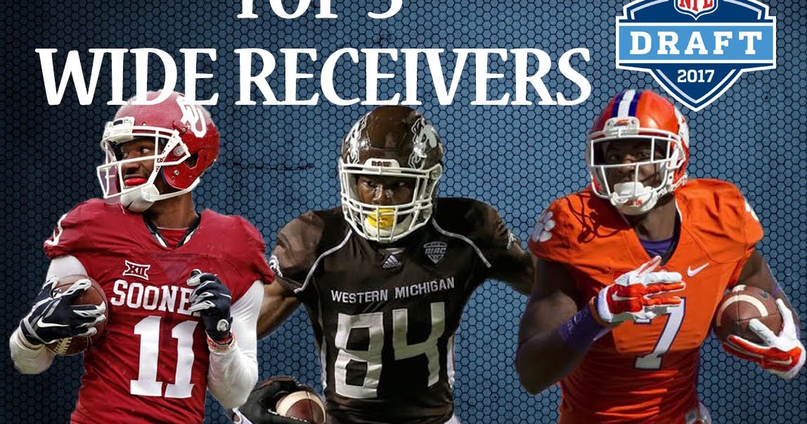 NFL en estado puro 2017 NFL Draft Top 5 Wide Receivers RUBÉN IBEAS